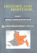 History And Heritage - Book 5 (Bengal Under British Rule) image