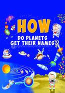 How Do Planets Get Their Names? image