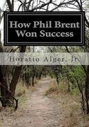 How Phil Brent Won Success image