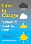 How to Change : A Practical Guide to CBT image
