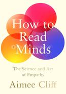 How to Read Minds: The Science and Art of Empathy image