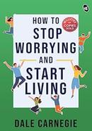 How to Stop Worrying and Start Living image