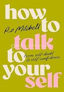 How to Talk to Yourself image