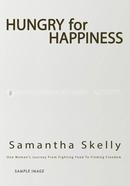 Hungry For Happiness - One Woman's Journey From Fighting Food To Finding Freedom: How To End Binge Eating, Forever image