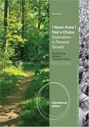 I Never Knew I Had A Choice image