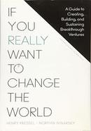 If You Really Want to Change the World image