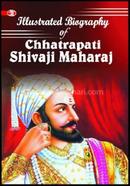 Iillustrated Biography Of Chhatrapati Chivaji Maharaj image