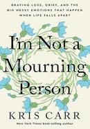 I'm Not a Mourning Person image
