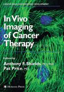 In Vivo Imaging of Cancer Therapy (Cancer Drug Discovery and Development) image
