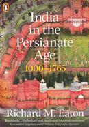 India in the Persianate Age 1000-1765