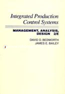 Integrated Production, Control Systems: Management, Analysis, and Design 2/E image