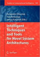 Intelligent Techniques and Tools for Novel System Architectures image