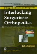 Interlocking Surgeries in Orthopedics - (Handbooks in Orthopedics and Fractures Series, Vol. 60 : Orthopedic Injuries and Surgeries) image