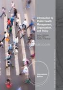 Introduction to Public Health Organizations, Management, and Policy image
