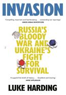 Invasion : Russia’s Bloody War and Ukraine’s Fight for Survival image