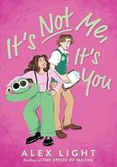 It's Not Me, It's You image