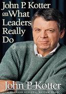 John P. Kotter on What Leaders Really Do image