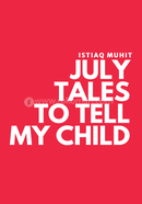July Tales to Tell My Child