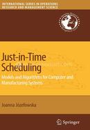 Just-in-Time Scheduling: Models and Algorithms for Computer and Manufacturing Systems: 106 image