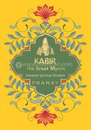 Kabir the Great Mystic Greatest Spiritual Wisdom image