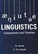 LINGUISTICS Components and Theories
