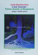 Land Reclamation a new Concept : Future Growth of Bangladesh image