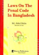Laws On The Penal Code In Bangladesh