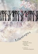 Lifescapes: Interviews With Contemporary Women Writers From Tamil Nadu image