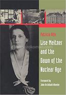 Lise Meitner and the Dawn of the Nuclear Age image