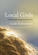 Local Gods: A Philosophy of Spiritual Diversity image