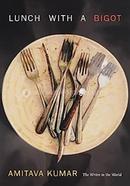 Lunch With A Bigot image