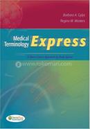 MEDICAL TERMINOLOGY EXPRESS A SHORT COURSE APPROACH BY BODY SYSTEM WITH DVD image