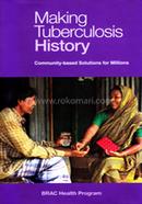 Making Tuberculosis History: Community-based Solutions for Millions image