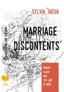 Marriage And Its Discontents: Women, Islam And Law In India image