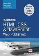 Mastering HTML, CSS and Java Script Web Publishing image