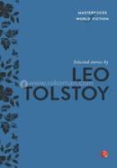 Masterpieces of World Fiction : Selected Stories By Leo Tolstoy image