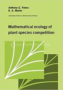 Mathematical Ecology of Plant Species Competition image