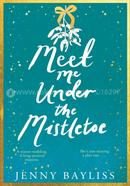 Meet Me Under the Mistletoe image