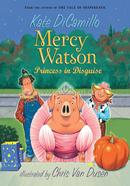 Mercy Watson: Princess in Disguise: 4 image