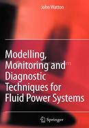 Modelling, Monitoring and Diagnostic Techniques for Fluid Power Systems image