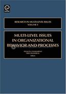 Multi-Level Issues in Organizational Behavior and Processes image