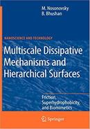 Multiscale Dissipative Mechanisms and Hierarchical Surfaces image