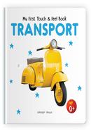 My First Touch And Feel Book -Transport image