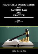 Negotiable Instruments and Banking Law and Practice : for Beginners image
