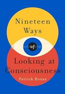 Nineteen Ways of Looking at Consciousness image