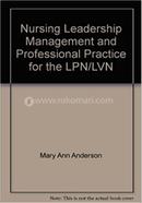 Nursing Leadership Management and Professional Practice for the LPN/LVN image