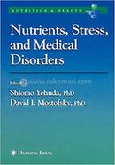Nutrients, Stress And Medical Disorders image