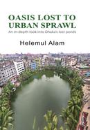 Oasis Lost To Urban Sprawl An In-depth Look Into Dhaka's Lost Ponds image