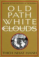 Old Path White Clouds: Walking in the Footsteps of the Buddha image