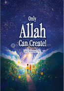 Only Allah Can Create! image